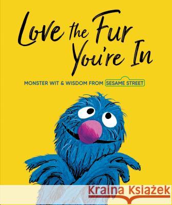 Love the Fur You're in (Sesame Street) Random House 9781524715854 Random House Books for Young Readers - książka