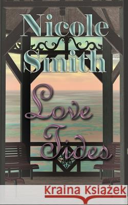 Love Tides: Book 9 of the Sully Point Series Nicole Smith 9781505721348 Createspace - książka