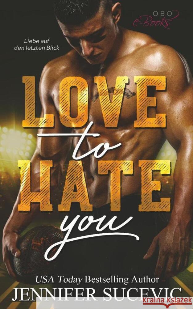 Love to Hate you : Liebe auf den letzten Blick Sucevic, Jennifer 9783947634484 Obo e-Books - książka
