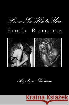 Love To Hate You: Erotic Romance Buckingham, Gregor 9781534641181 Createspace Independent Publishing Platform - książka