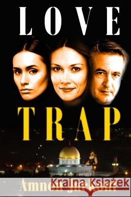 Love Trap Amnon Jackont 9781503313903 Createspace - książka