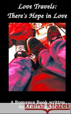 Love Travels: There's Hope in Love Krista M. Becker 9781483931517 Createspace - książka