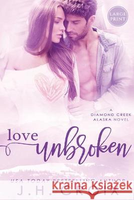 Love Unbroken J. H. Croix 9781951228071 Frisky Fox Publishing, LLC - książka