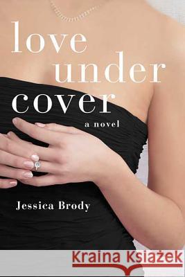 Love Under Cover Jessica Brody 9780312383640 St. Martin's Griffin - książka