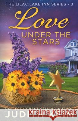 Love Under the Stars Judith Keim 9781962452816 Wild Quail Publishing - książka