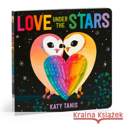 Love Under the Stars Board Book Katy Tanis 9780735379084 Galison - książka