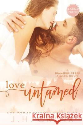 Love Untamed J. H. Croix 9781951228095 Frisky Fox Publishing, LLC - książka