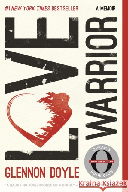 Love Warrior: A Memoir Glennon Doyle Melton 9781250075734 Flatiron Books - książka