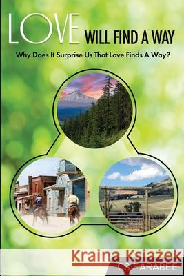 Love Will Find A Way Carol Farabee 9781684892464 Farabee Publishing - książka
