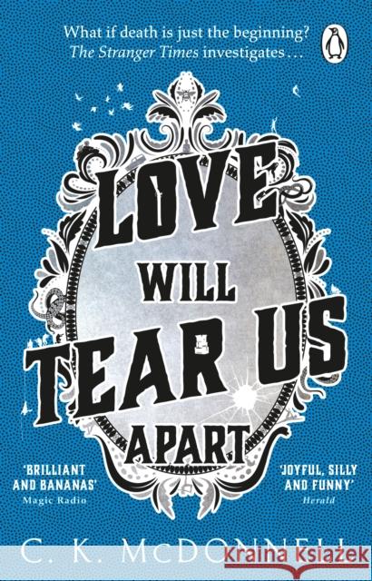 Love Will Tear Us Apart: (The Stranger Times 3) C. K. McDonnell 9780552177368 Transworld Publishers Ltd - książka