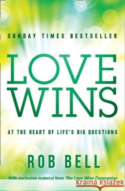 Love Wins: At the Heart of Life’s Big Questions Rob Bell 9780007465057 HarperCollins Publishers - książka