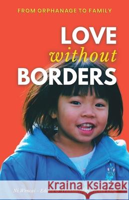 Love Without Borders Ni Wencai Vivian Ling 9789888904211 Earnshaw Books Ltd - książka