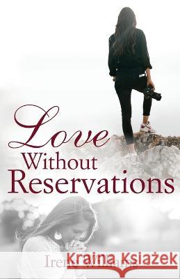 Love Without Reservations Irene Williams 9781736080320 Irene Williams - książka