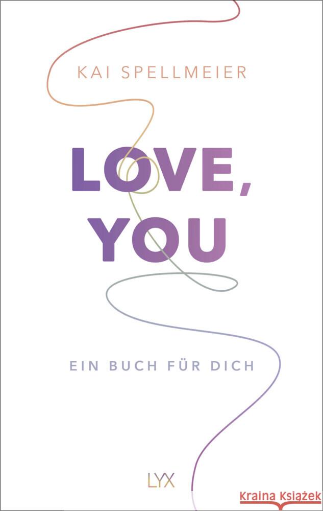 Love, You - Ein Buch für dich Spellmeier, Kai 9783736318908 LYX - książka
