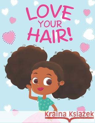 Love Your Hair Phoenyx Austin 9780984863044 Phoenyx Austin - książka