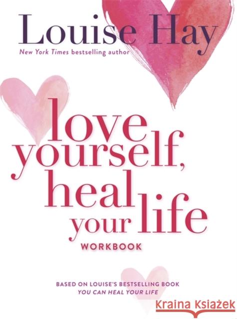 Love Yourself, Heal Your Life Workbook Louise L Hay 9780937611692  - książka