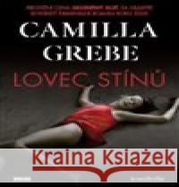 Lovec stínů Camilla Grebe 9788074333101 Víkend - książka