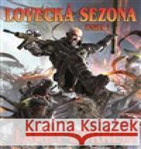 Lovecká sezona Larry Correia 9788075941275 Fantom Print - książka