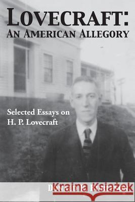 Lovecraft: An American Allegory (Selected Essays on H. P. Lovecraft) Donald Burleson Phillip a. Ellis 9781614981381 Hippocampus Press - książka
