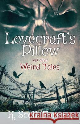 Lovecraft's Pillow and other Weird Tales Forman, K. Scott 9781732244603 K. Scott Forman - książka