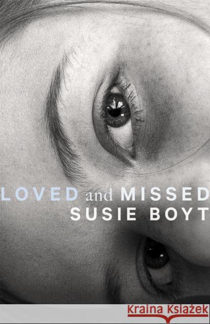 Loved and Missed Susie Boyt 9780349015040 Little, Brown Book Group - książka