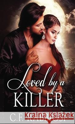 Loved by a Killer C. F. Rabbiosi 9784867522509 Next Chapter - książka