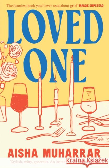 Loved One Aisha Muharrar 9780008617882 HarperCollins Publishers - książka