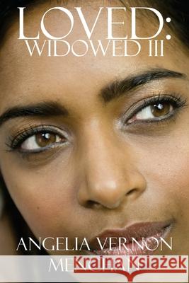 Loved: Widowed III Maurice Kenneth Mencha Angelia Vernon Menchan 9781545456064 Createspace Independent Publishing Platform - książka