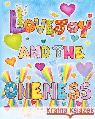 Lovejoy and the Oneness Jeannie Hughes Michael Z. Tyree 9781450575270 Createspace - książka