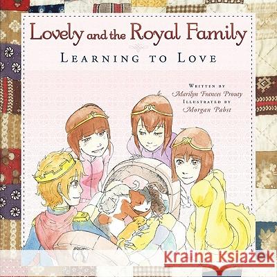 Lovely and the Royal Family: Learning to Love Marilyn Frances Prouty 9781449710057 WestBow Press - książka