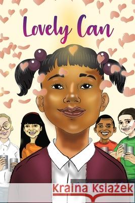 Lovely Can: A lovely story about loving your neighbor. Mary Ibeh Tooba Imtiaz Sheila A 9780578837918 Mission to Mobilization - książka