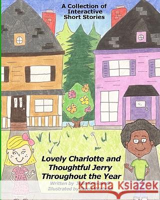 Lovely Charlotte and Thoughtful Jerry Throughout the Year Jean Sohrakoff 9781441492975 Createspace - książka