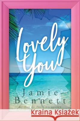 Lovely You Jamie Bennett 9781089742203 Independently Published - książka