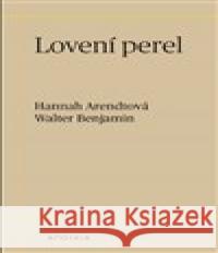 Lovení perel Walter Benjamin 9788087054819 Herrmann & synové - książka