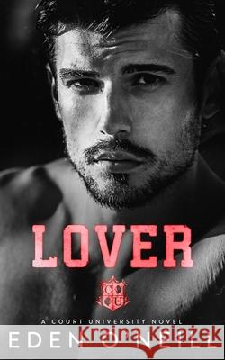 Lover: A Student Teacher Romance O'Neill, Eden 9798568996767 Independently published - książka