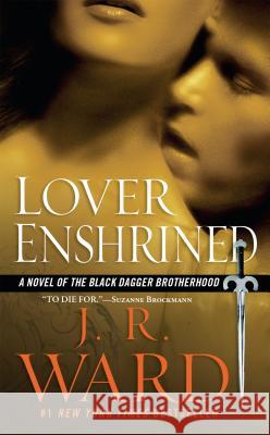 Lover Enshrined: A Novel of the Black Dagger Brotherhood Ward, J. R. 9780451222725 Signet Book - książka