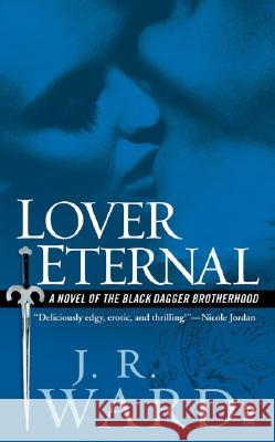 Lover Eternal Ward, J. R. 9780451218049 Signet Book - książka