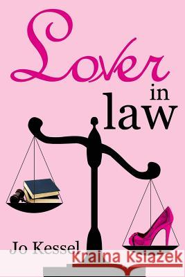 Lover in Law Jo Kessel 9781481085724 Createspace - książka