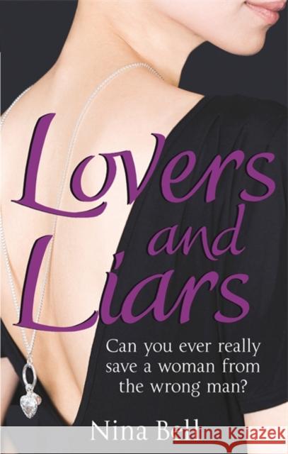 Lovers and Liars Bell, Nina 9780751543674 LITTLE, BROWN BOOK GROUP - książka