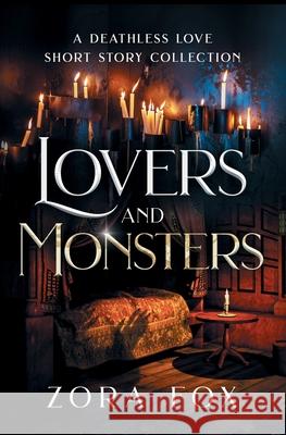Lovers and Monsters Zora Fox 9781950041428 Carly Stevens - książka