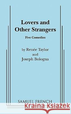 Lovers and Other Strangers Renee Taylor Joseph Bologna 9780573611834 Samuel French Trade - książka