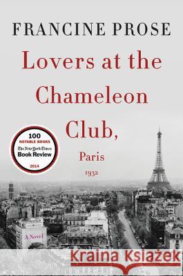 Lovers at the Chameleon Club, Paris 1932 Prose, Francine 9780061713804 Harper Perennial - książka