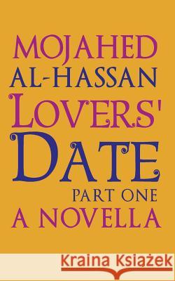 Lovers' Date: Part One Mojahed Al-Hassan 9781797734729 Independently Published - książka