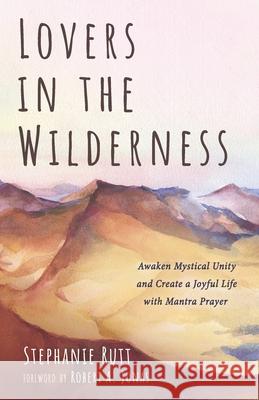Lovers in the Wilderness Stephanie Rutt Robert A. Jonas 9781725266414 Resource Publications (CA) - książka