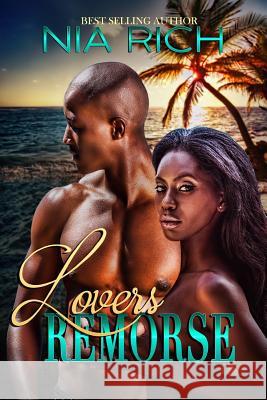 Lovers Remorse Nia Rich 9781547101955 Createspace Independent Publishing Platform - książka