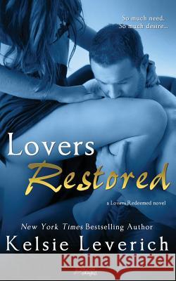 Lovers Restored Kelsie Leverich 9781503168282 Createspace - książka