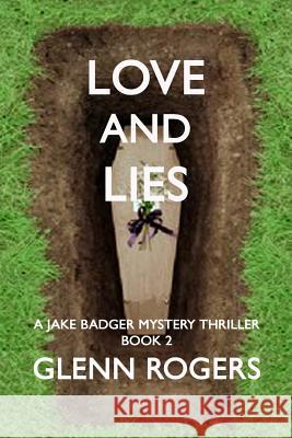 Loves and Lies Glenn Rogers   9780990394020 Simpson & Brook, Publishers - książka