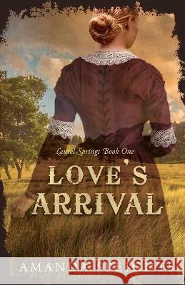 Love's Arrival Amanda Speights Christine Wheary  9798987867600 High Plains Woman Press - książka