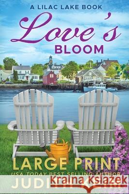 Love's Bloom: A Lilac Lake Book Judith Keim 9781968386092 Wild Quail Publishing - książka