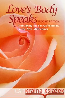 Love's Body Speaks Caitlin Adair 9781365882203 Lulu.com - książka